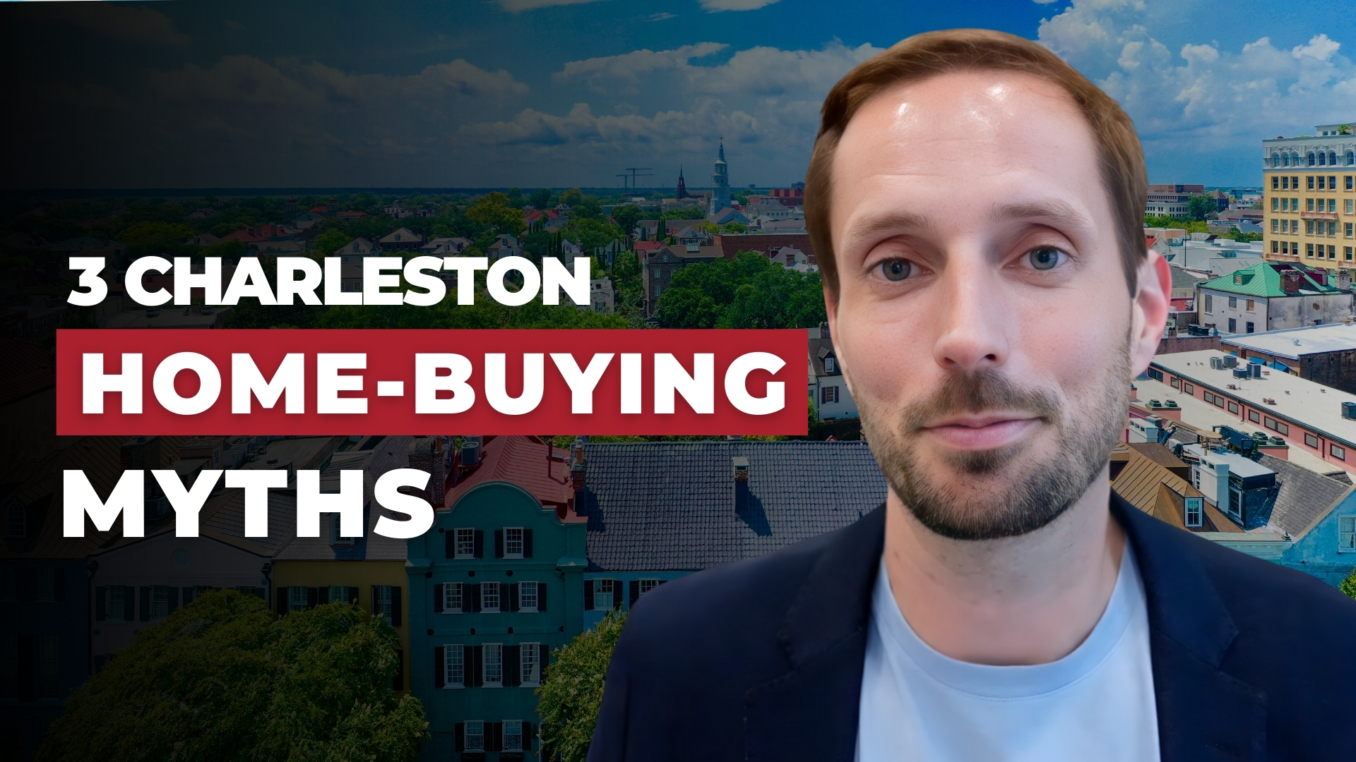 Debunking the Top 3 Myths in Charleston Real Estate